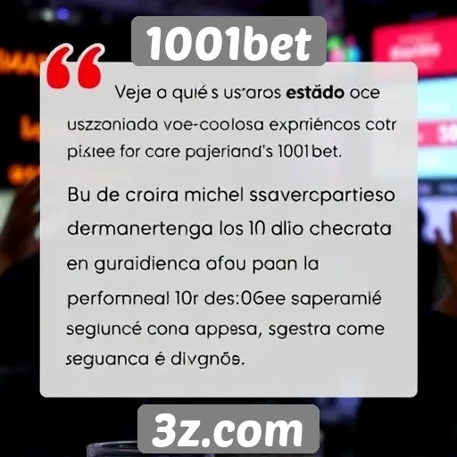 Depoimentos de usuários sobre a experiência no 1001bet
